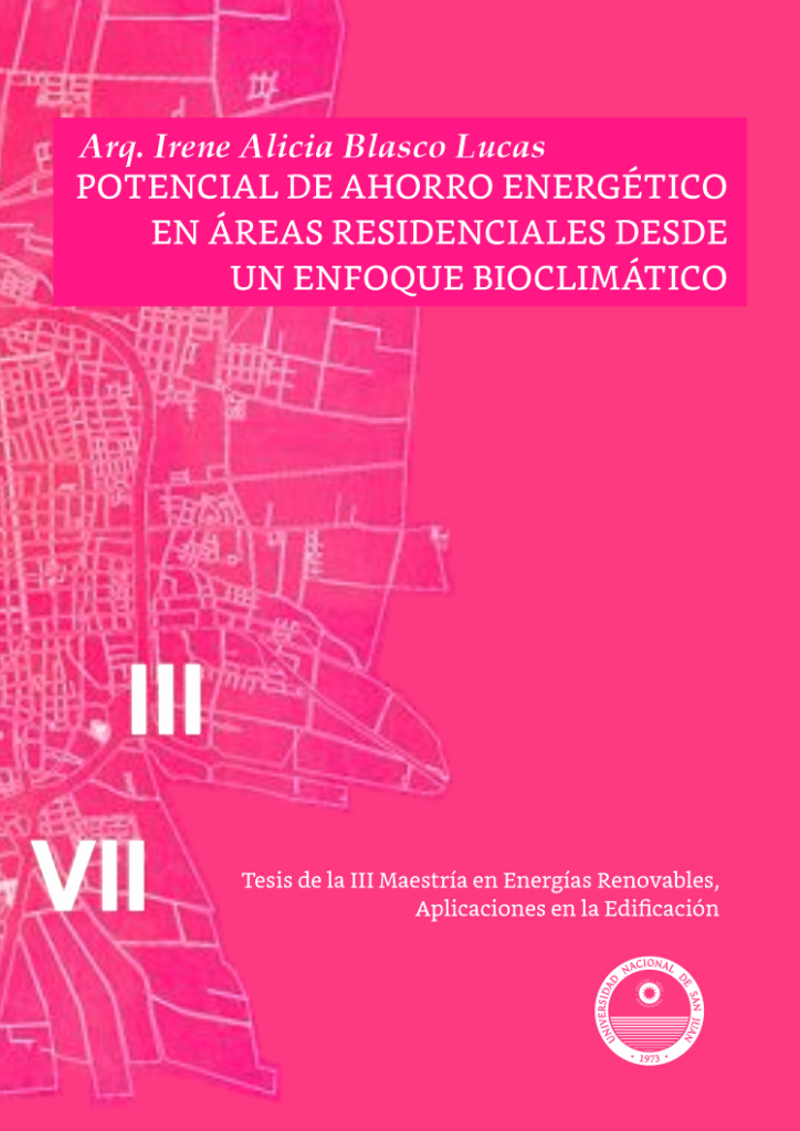 Potencial de ahorro energético en áreas residenciales desde un enfoque bioclimático. Arq. Irene Alicia Blasco Lucas